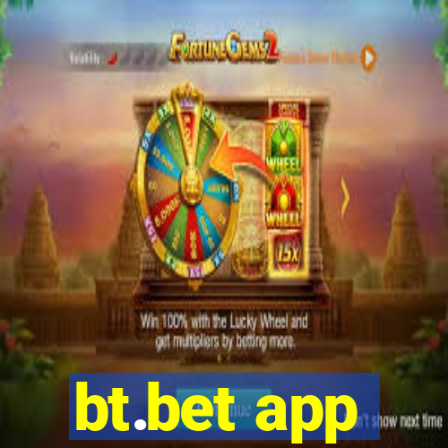 bt.bet app